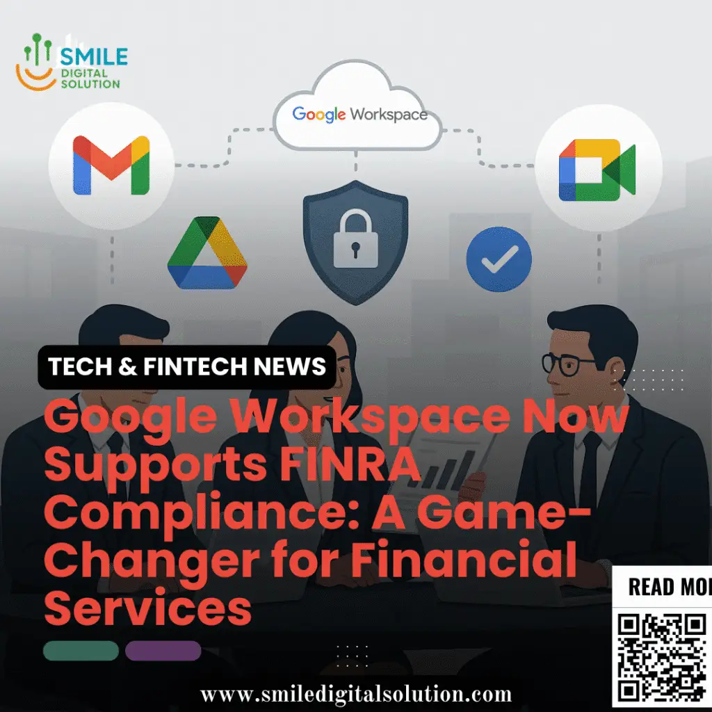 Google Workspace, FINRA Compliance, Financial Services