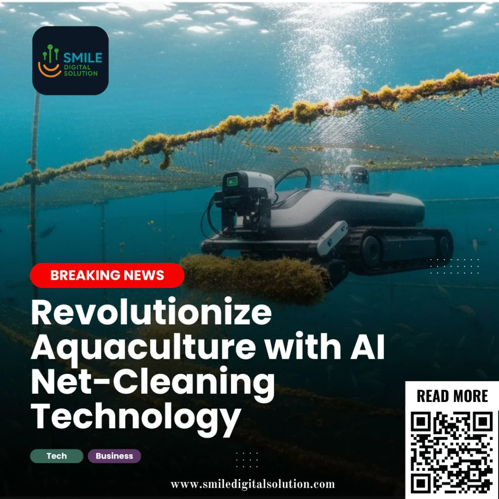 AI-powered robotic net cleaning system in an aquaculture facility