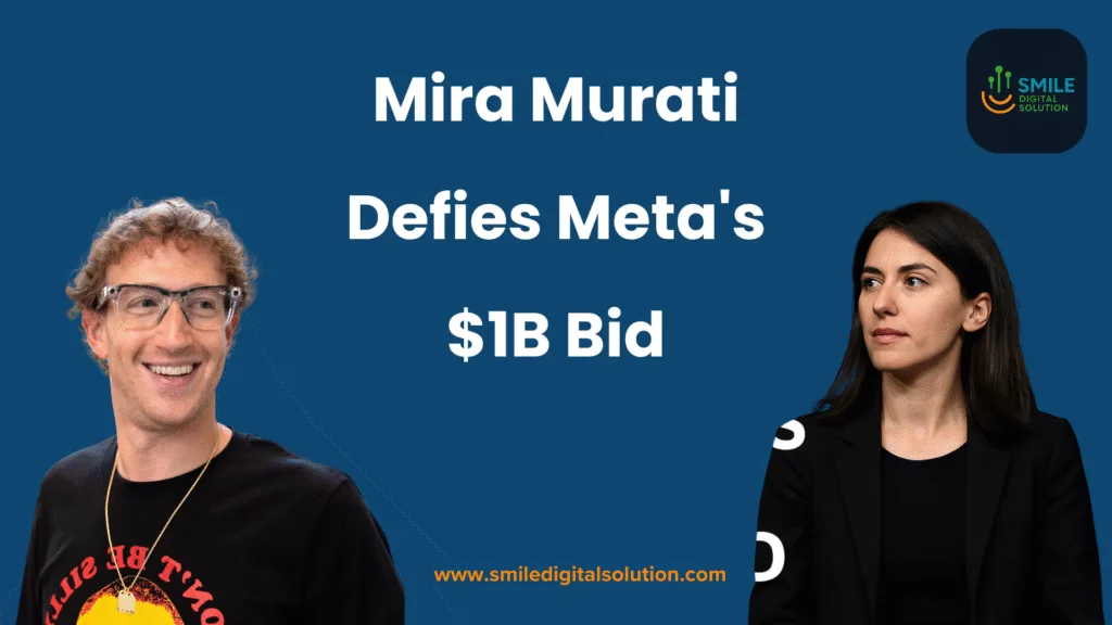 Two individuals with blurred faces are shown against a blue background with the text "Mira Murati Defies Meta's $1B Bid" in white. The logo of Smile Digital Solution is present in the top right corner, and their website URL is at the bottom.